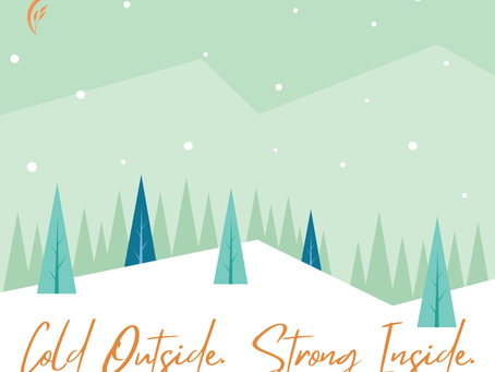 Stylized winter scene with turquoise trees, snow, and falling dots. Text reads "Cold Outside. Strong Inside." in orange. Mood: serene.