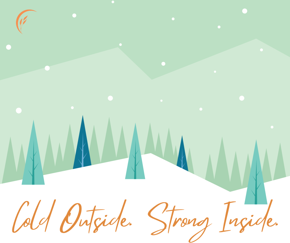 Stylized winter scene with turquoise trees, snow, and falling dots. Text reads "Cold Outside. Strong Inside." in orange. Mood: serene.