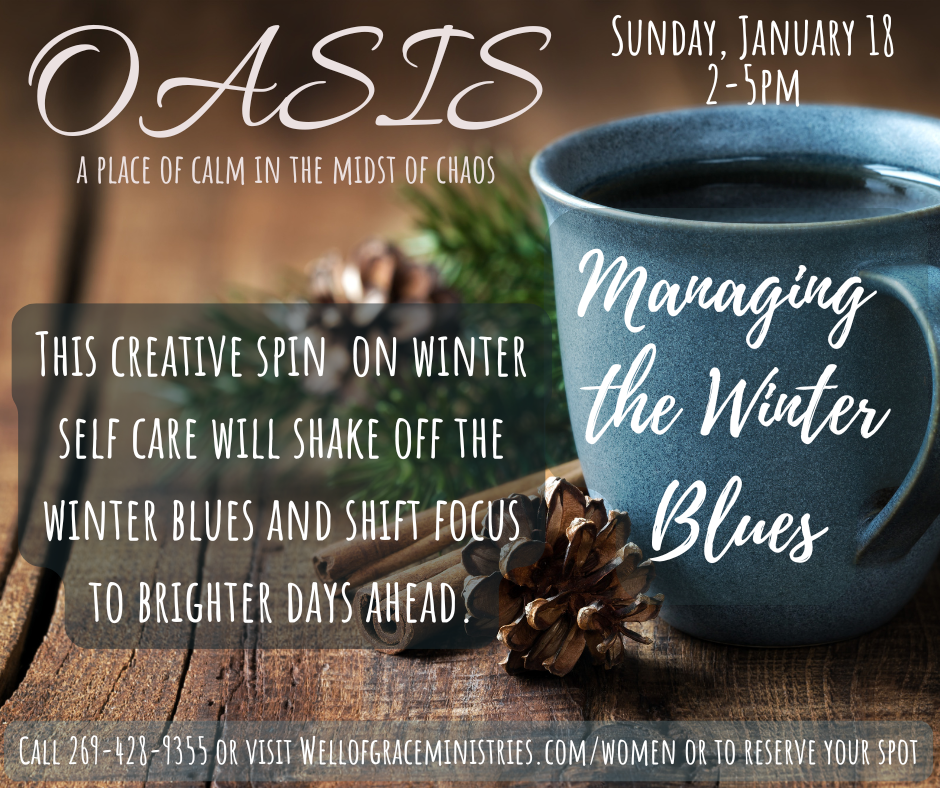 Oasis: Managing Winter Blues