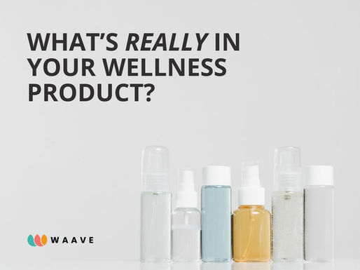 What’s REALLY in Your Wellness Product?