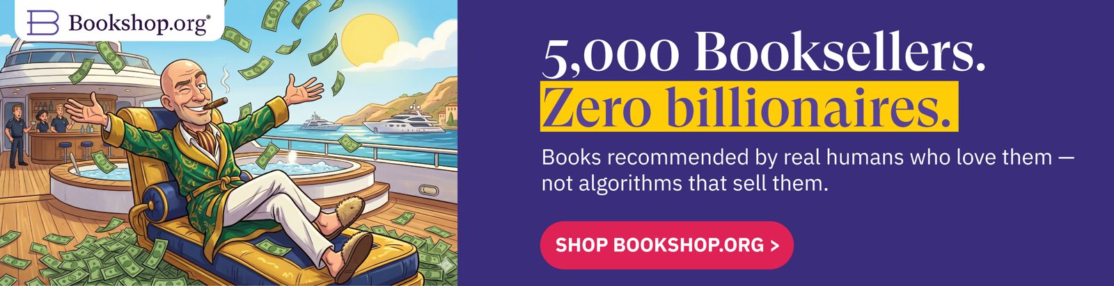 Illustrated leaderboard ad: 5,000 Booksellers. Zero billionaires.