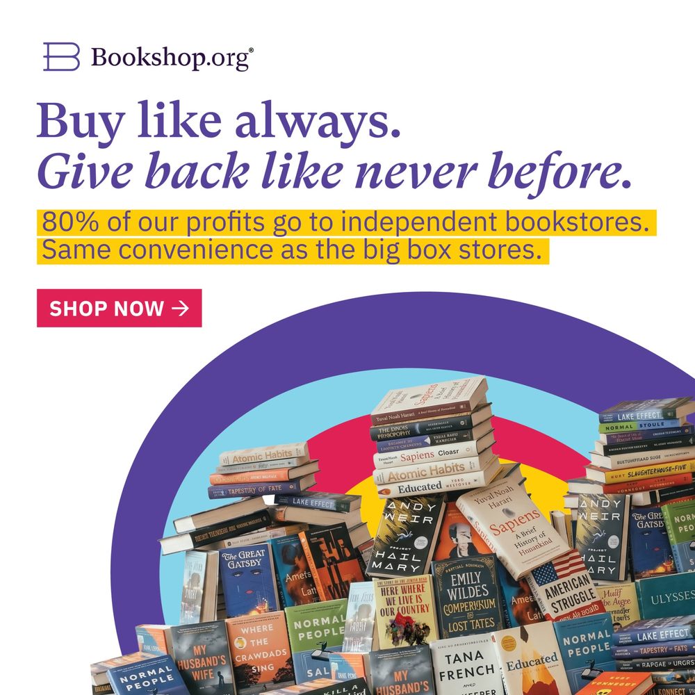 Bookshop.org ad: Buy like always. Give back like never before.