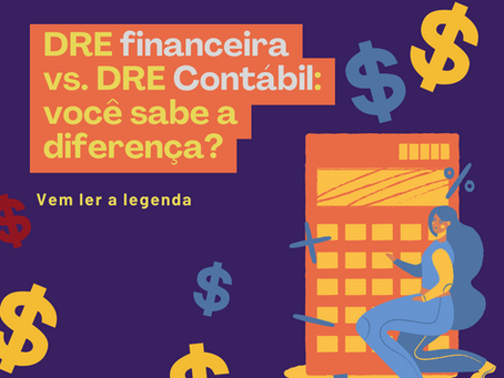 DRE Financeira vs. DRE Contábil: Qual a Diferença e Por Que Sua Empresa Precisa das Duas