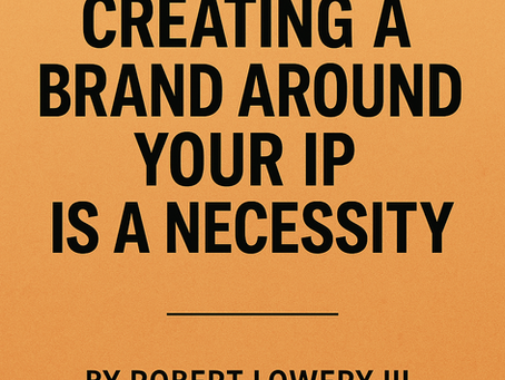 Creating a brand around your IP is now a necessity