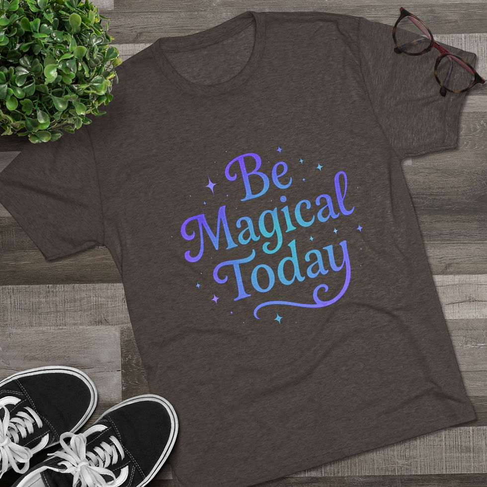 Thumbnail: Be Magical Today- Tri-Blend Crew Tee