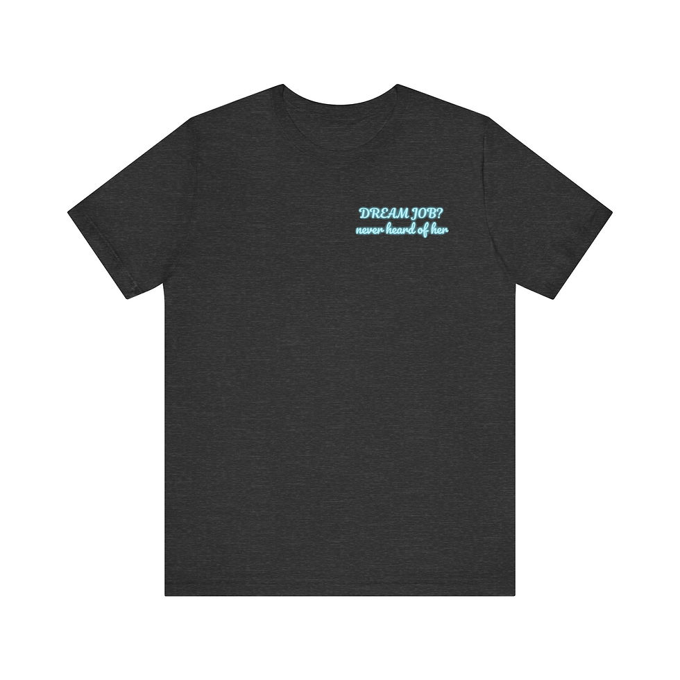 Thumbnail: Dream Job Mirage Jersey Tee