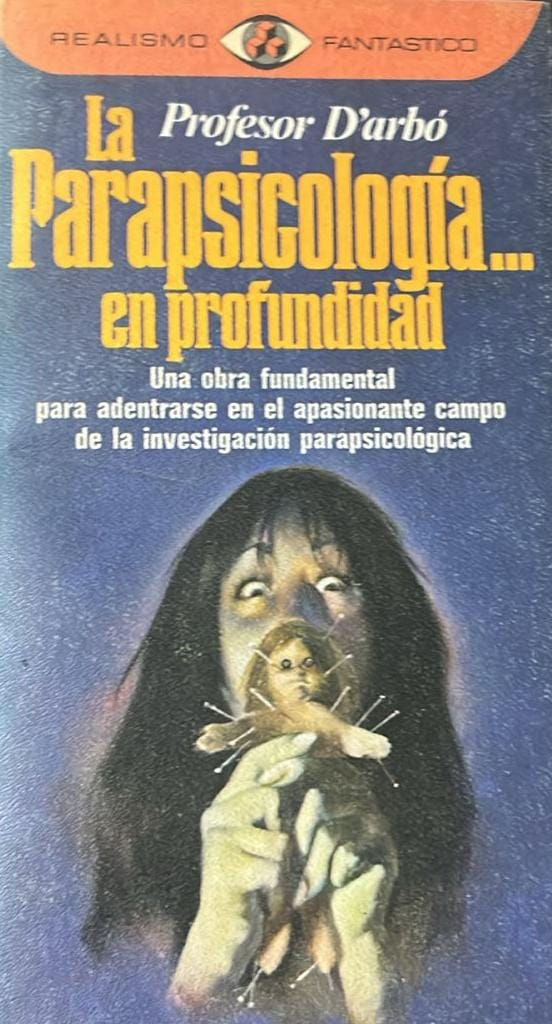 LA PARAPSICOLOGIA EN PROFUNDIDAD de PROFESOR D'ARBO
