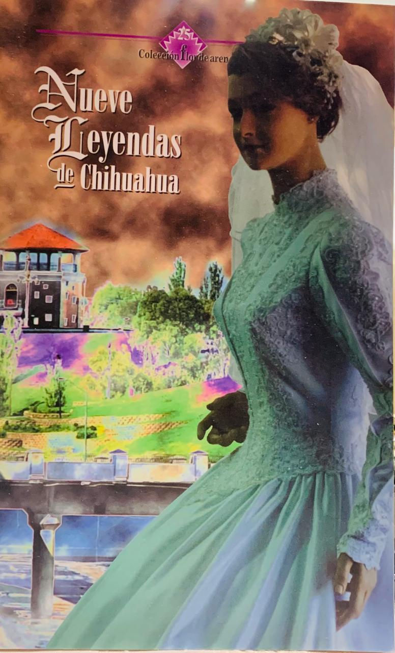 NUEVE LEYENDAS DE CHIHUHUA de JESUS CHAVEZ MARIN