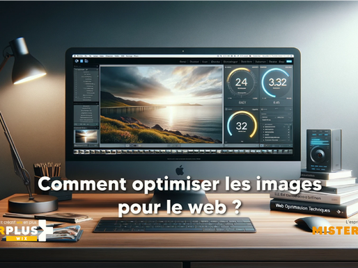 Comment optimiser les images pour le web ?