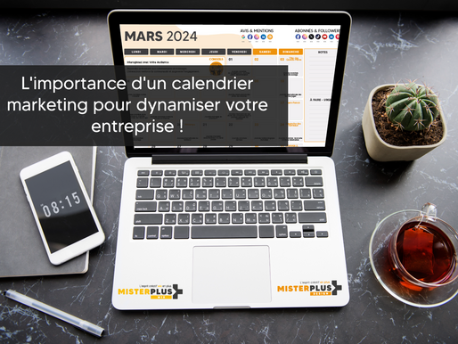 L'Importance d'un Calendrier Marketing pour Dynamiser Votre Entreprise