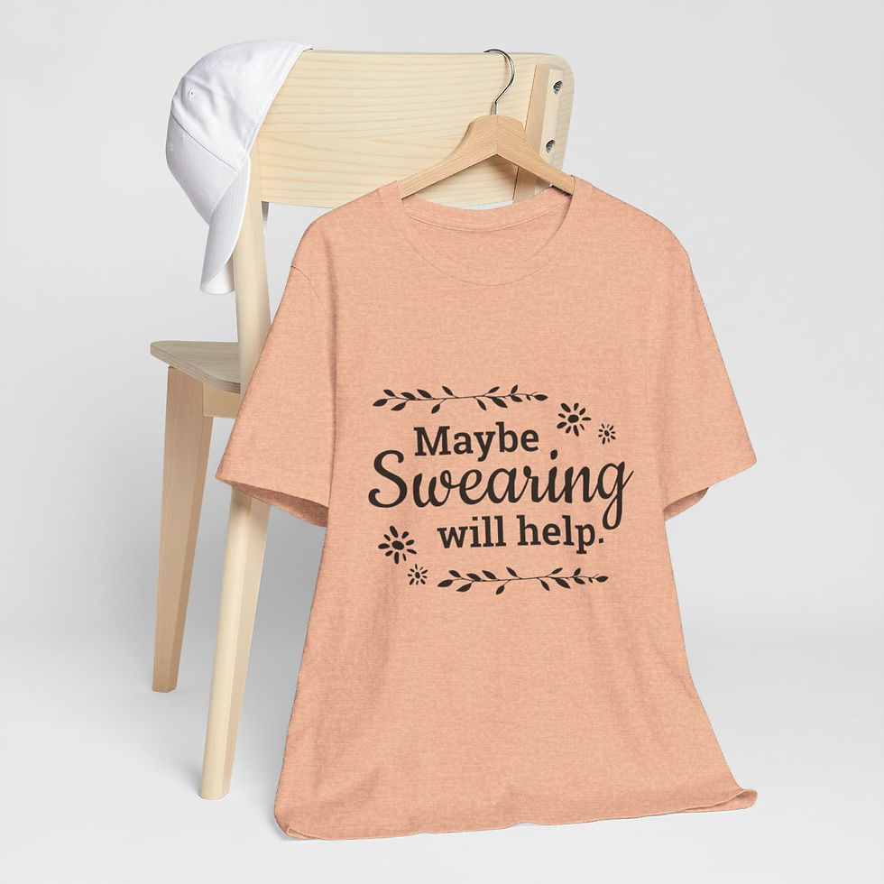 Thumbnail: Sarcastic T-Shirt Maybe Swearing Will Help Expressive Apparel Funny Gifts