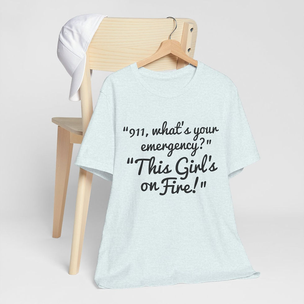 Thumbnail: Sarcastic T-Shirt 911 emergency This Girls on Fire Expressive Apparel Funny Gift