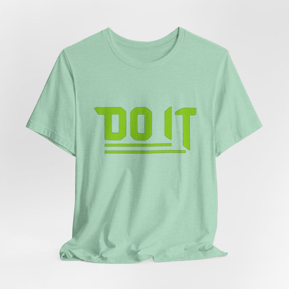 Thumbnail: Motivational T-Shirt Do It Expressive Apparel Thoughtful Inspirational Gifts