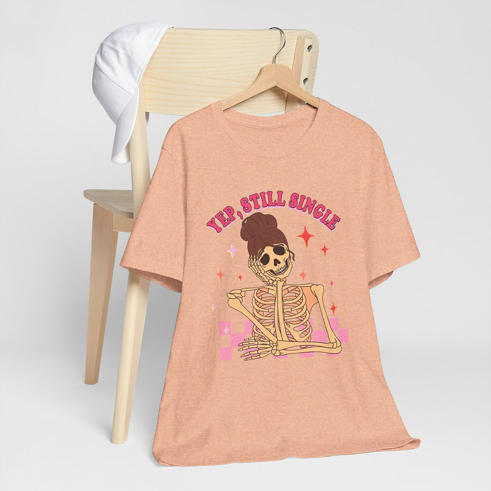 Thumbnail: Artistic T-Shirt Still Single Smiling Lady Skeleton Apparel Fun Gift Self Love 
