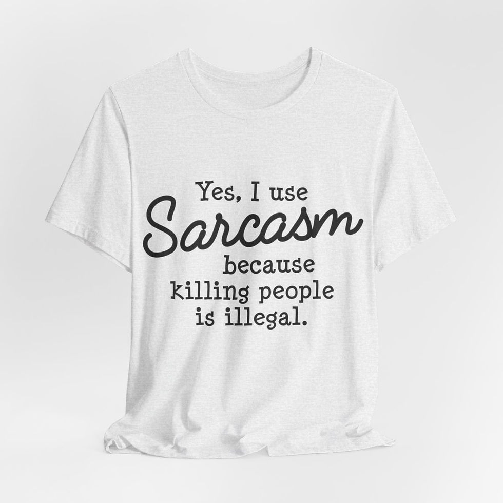 Thumbnail: Sarcastic T-Shirt Sarcasm, Because Killing People is Illegal Funny Apparel Gift