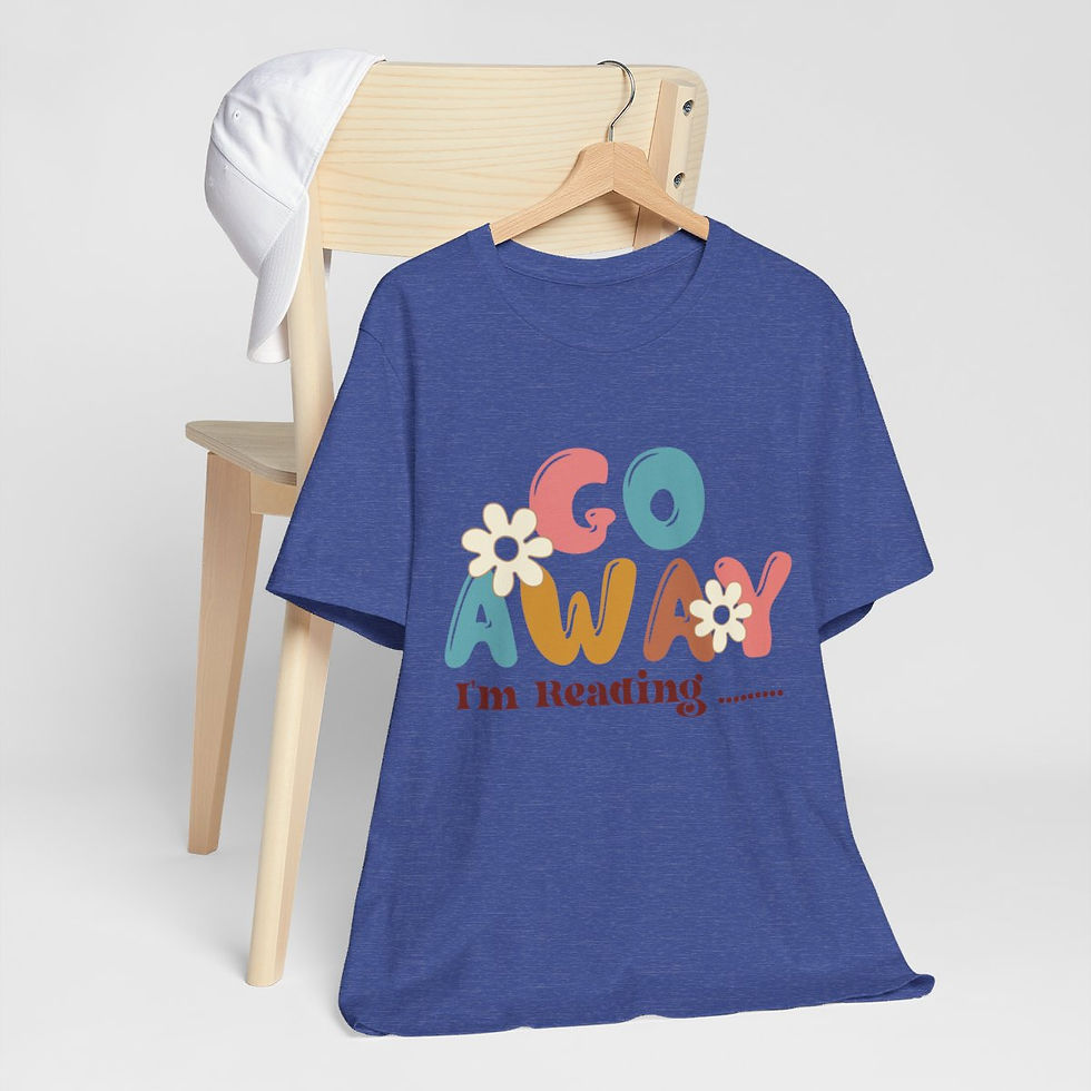 Thumbnail: Book Lover T-Shirt Go Away I'm Reading Expressive Apparel Fun Thoughtful Gifts