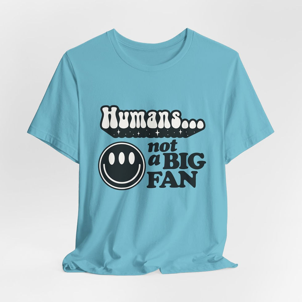 Thumbnail: Sarcastic T-Shirt Humans...Not a Big Fan Retro Art Tee Funny Unisex Gifts