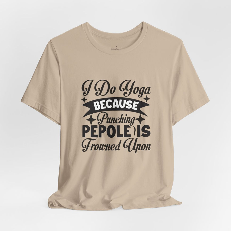 Thumbnail: T-Shirt Do Yoga Because Punching People is Frowned Upon Sarcastic Apparel gift