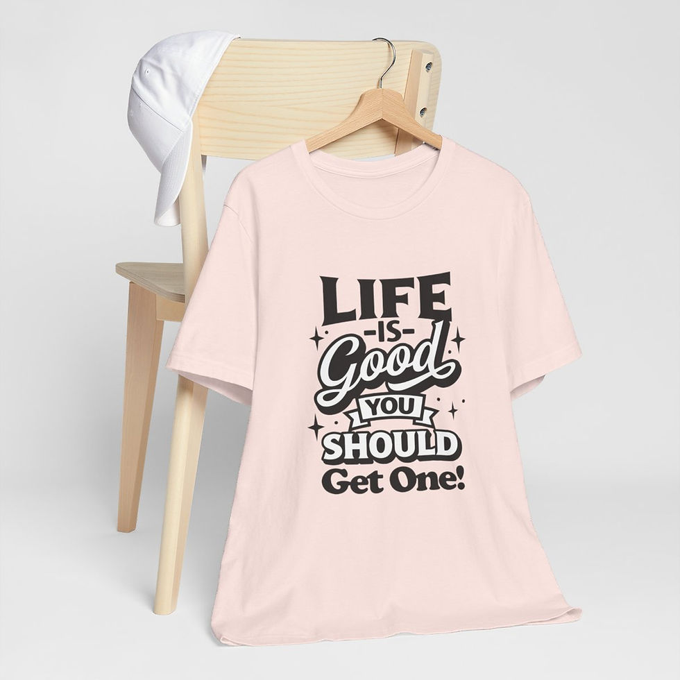 Thumbnail: Sarcastic T-Shirt Life is Good You Should Get One Expressive Apparel Funny Gifts