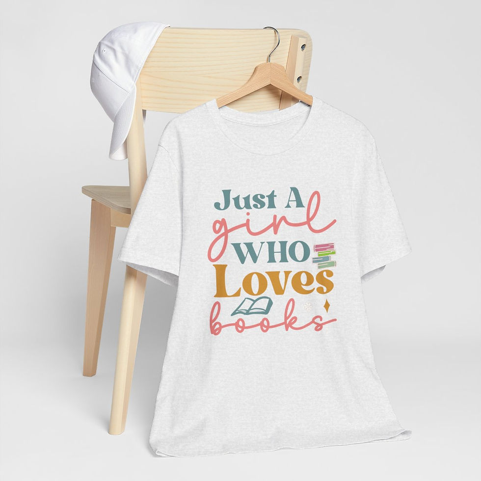 Thumbnail: Book T-Shirt Just a Girl Who Loves Books Expressive Apparel Thoughtful Gifts