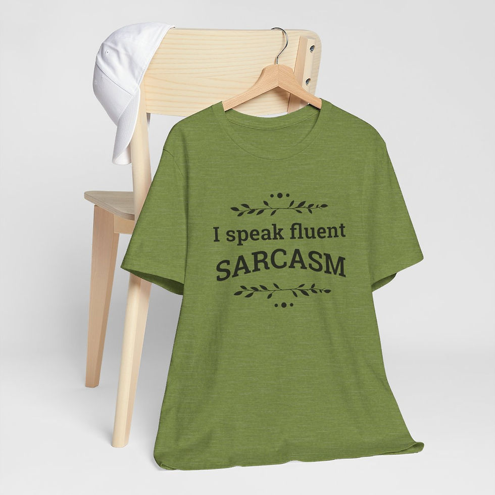 Thumbnail: Sarcastic T-Shirt I Speak Fluent Sarcasm Expressive Apparel Funny Gifts