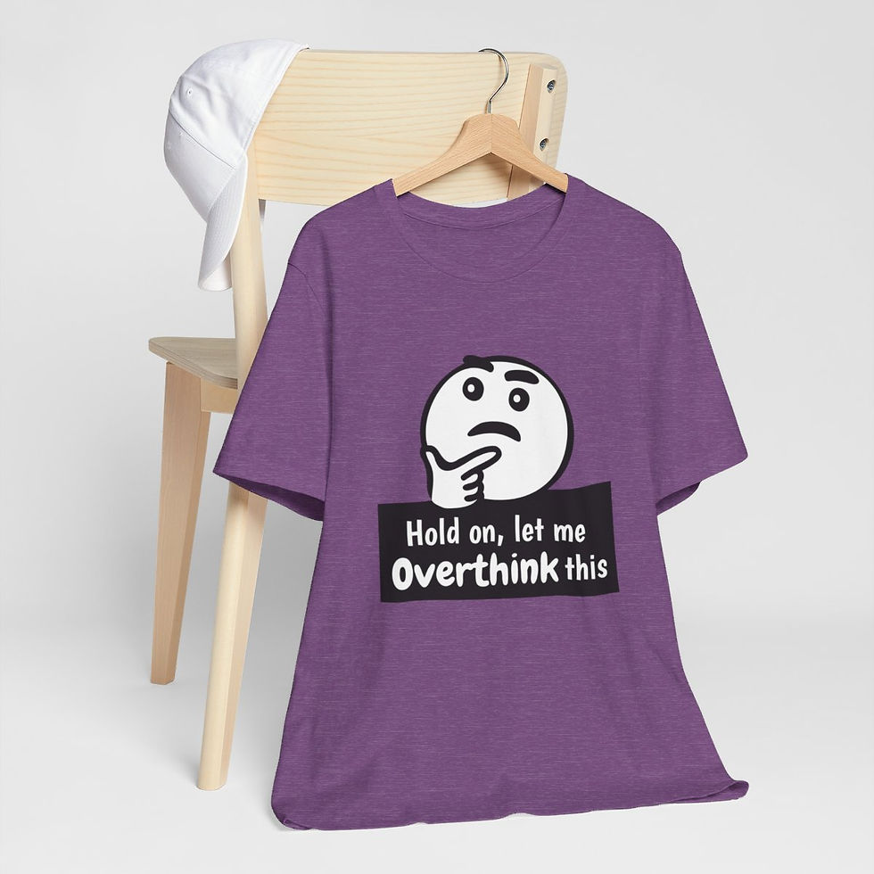 Thumbnail: Sarcastic T-Shirt Hold on let me Overthink this Retro Expressive Funny Gifts