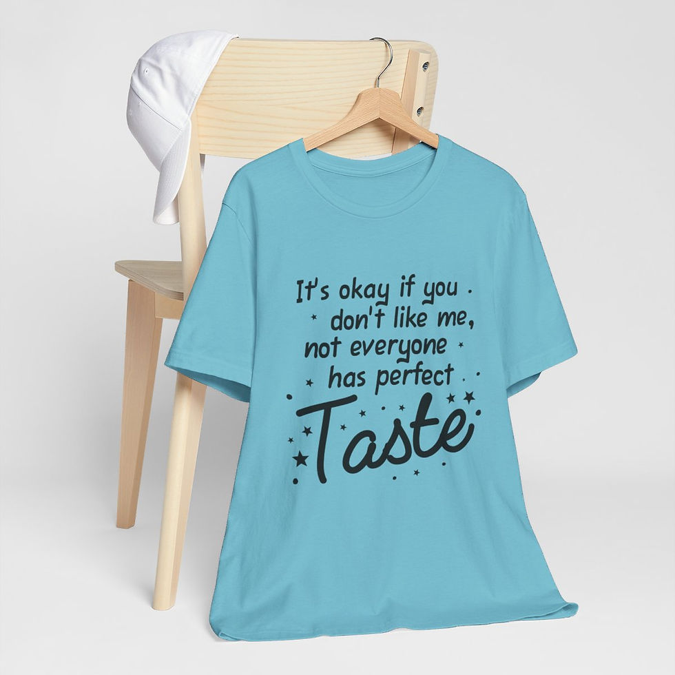 Thumbnail: Sarcastic T-Shirt It's OK If You Don't Like Me Unisex Art Tee Artistic Gifts