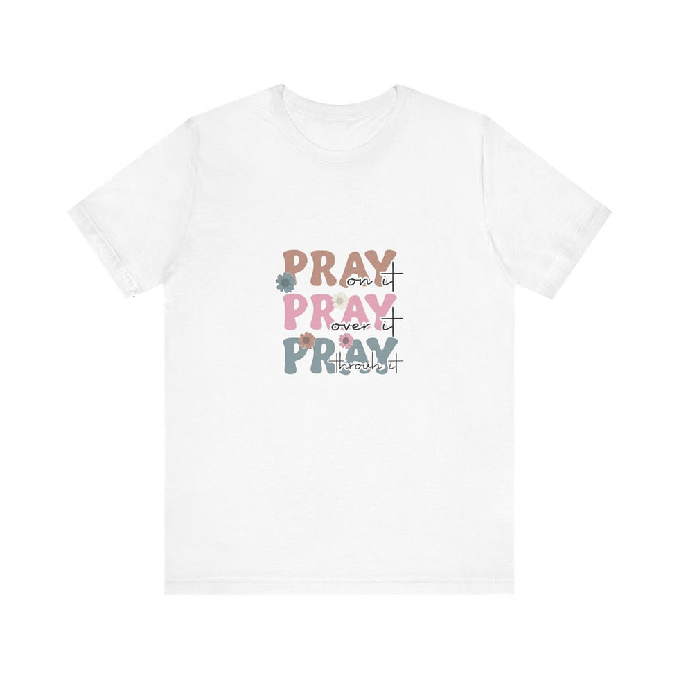 Thumbnail: Christian T-Shirt Pray on it Over it Through it Religious T-Shirts Artistic Gift