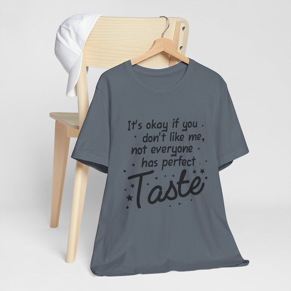 Thumbnail: Sarcastic T-Shirt It's OK If You Don't Like Me Unisex Art Tee Artistic Gifts