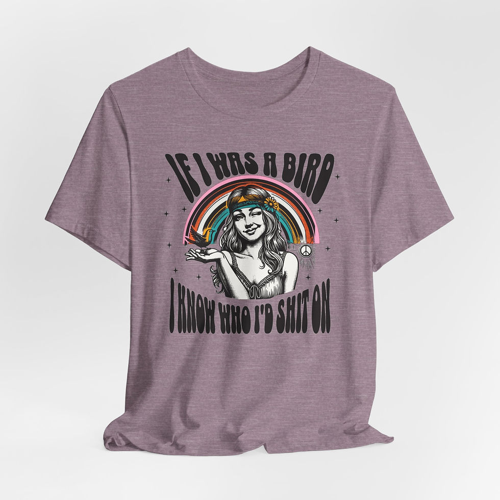 Thumbnail: Sarcastic T-Shirt If I Was a Bird Gift Funny Retro Hippie Art Tee Friend Gift