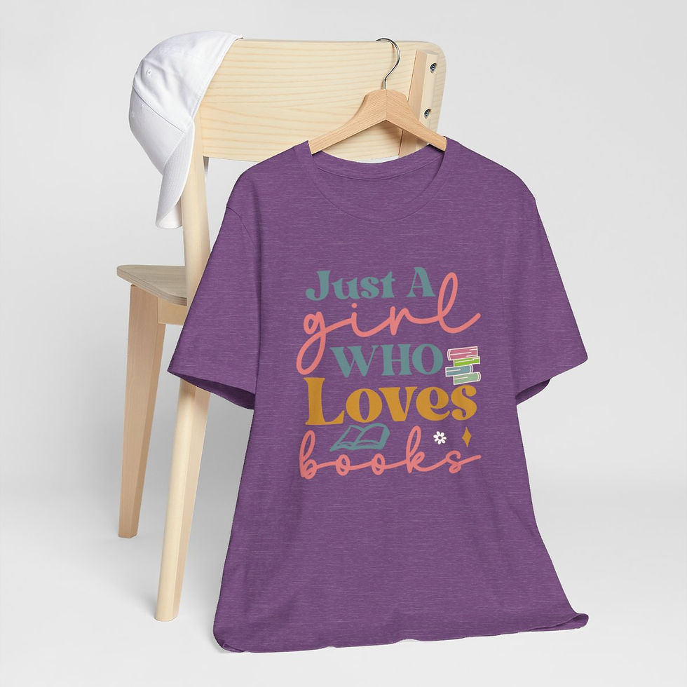 Thumbnail: Book T-Shirt Just a Girl Who Loves Books Expressive Apparel Thoughtful Gifts
