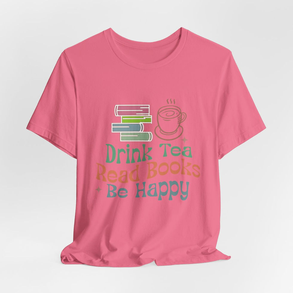 Thumbnail: Reading Theme T-Shirt Drink Tea Read Books Be Happy Expressive Apparel Fun Gifts