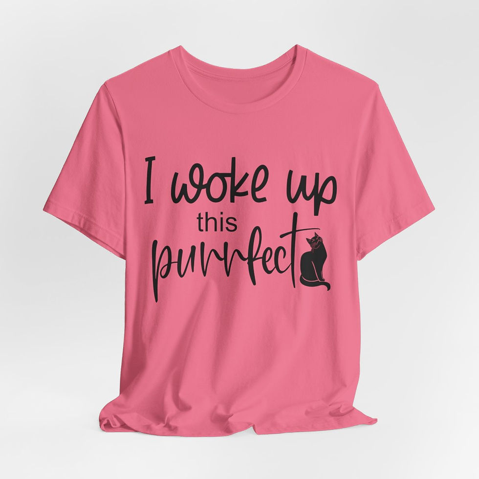 Thumbnail: Sarcastic Cat Lover T-Shirt I Woke Up this Purrfect Expressive Fun Gifts