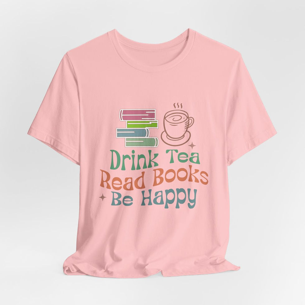 Thumbnail: Reading Theme T-Shirt Drink Tea Read Books Be Happy Expressive Apparel Fun Gifts