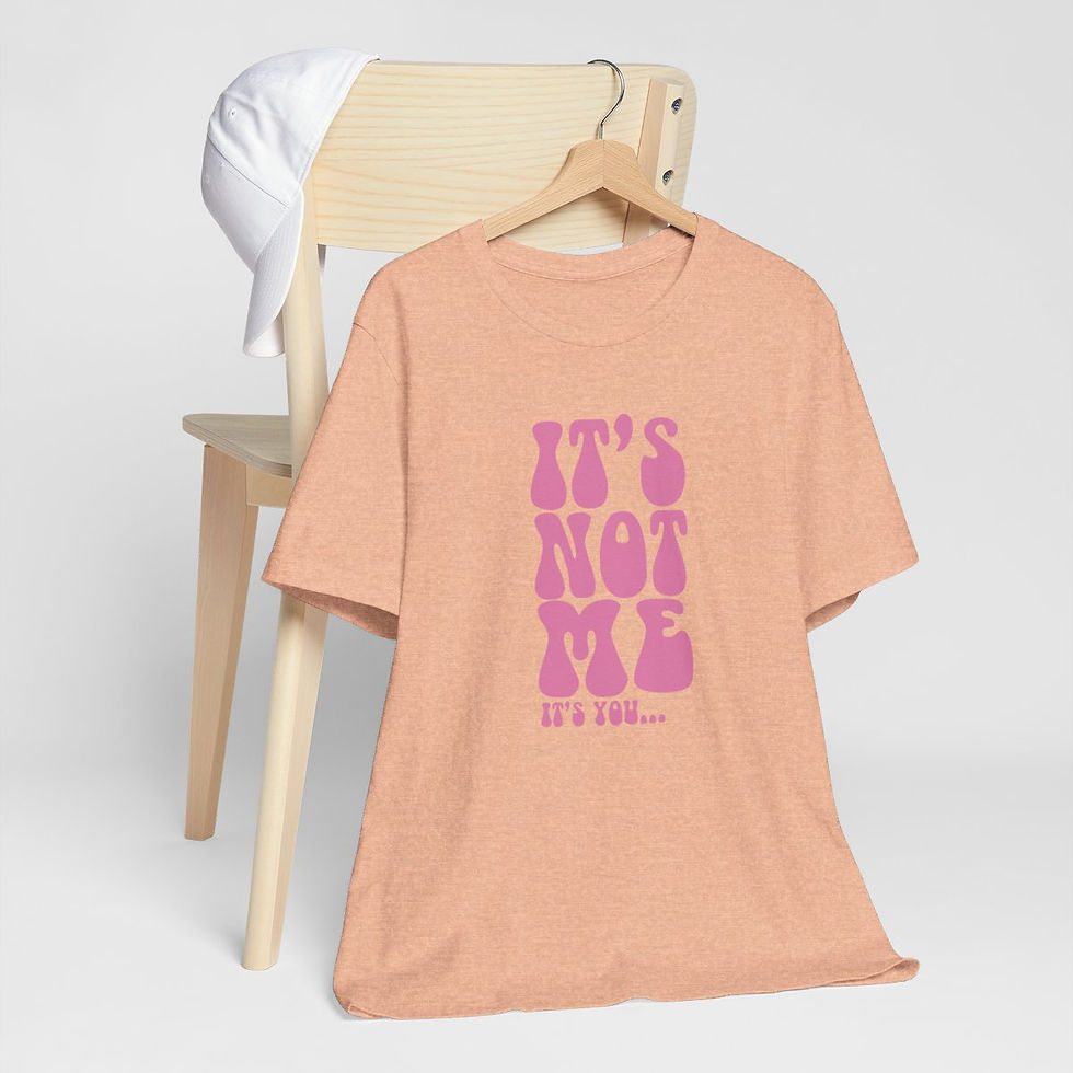Thumbnail: Sarcastic T-Shirt It's Not Me It's You Retro Expressive Funny Gifts