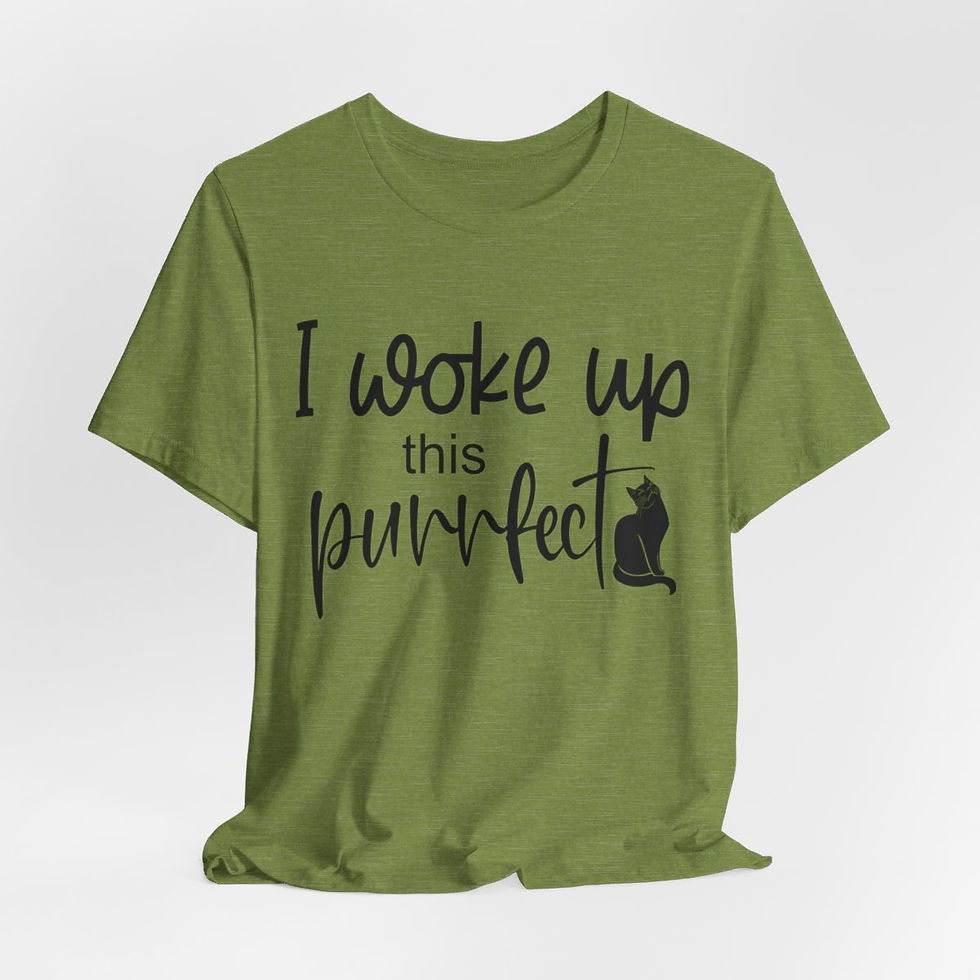 Thumbnail: Sarcastic Cat Lover T-Shirt I Woke Up this Purrfect Expressive Fun Gifts