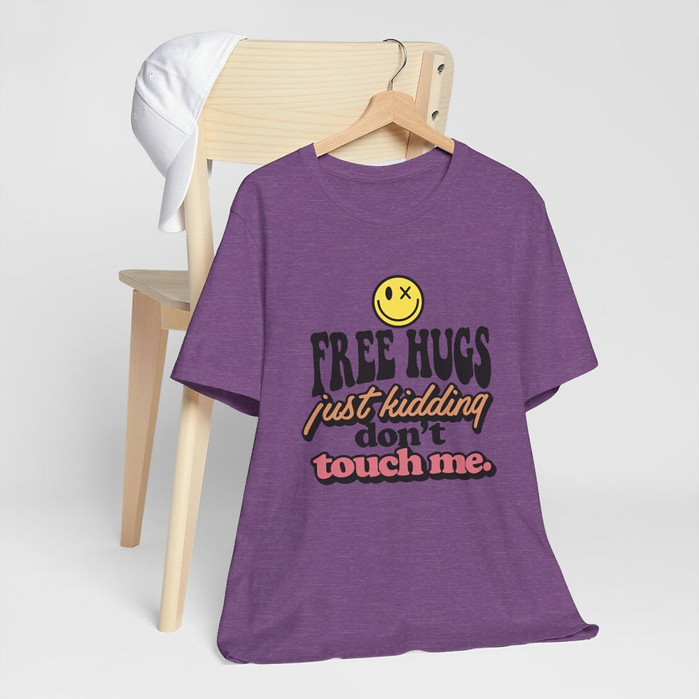 Thumbnail: Sarcastic T-Shirt Free Hugs Just Kidding Don't Touch Me Art Tee Artistic Gifts