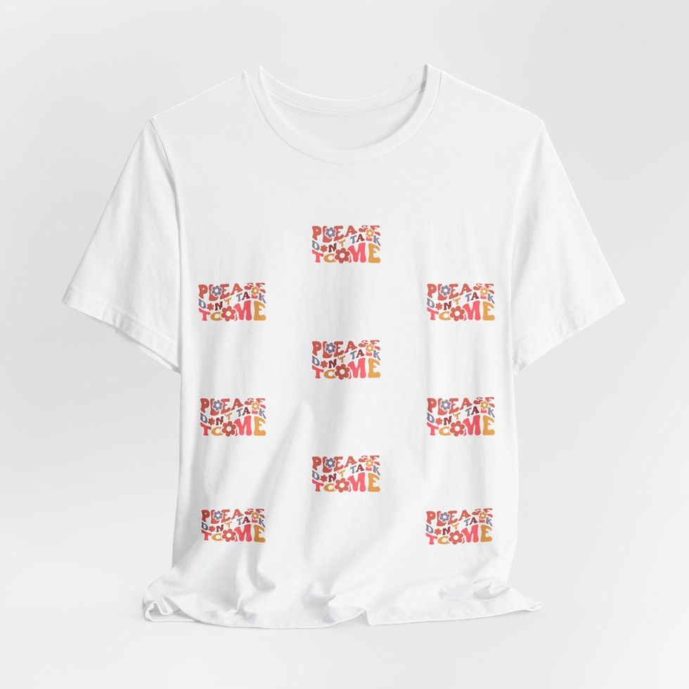 Thumbnail: Sarcastic Retro T-Shirt Please Don't Talk to Me Artistic Tee Funny Gifts