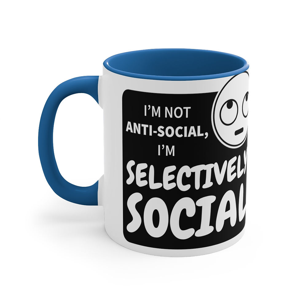 Thumbnail: Funny Coffee Mug Not Anti-Social I'm Selectively Social Sarcastic Gifts