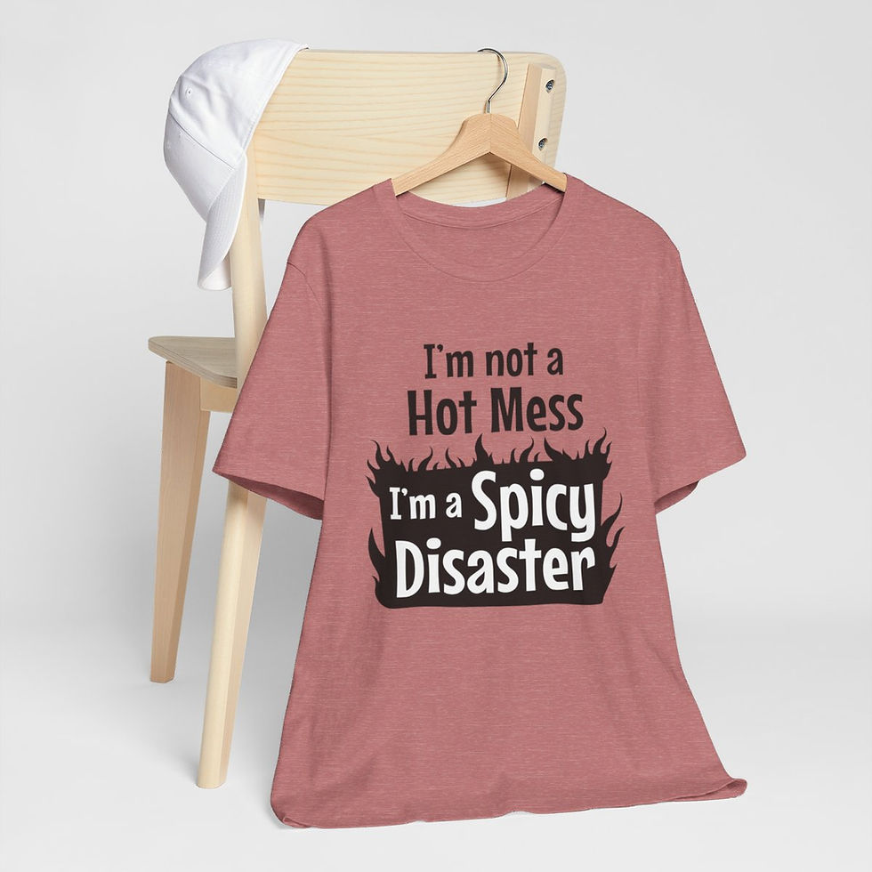 Thumbnail: Sarcastic T-Shirt Hot Mess Spicy Disaster Art Tee Artistic Apparel Fun Gifts