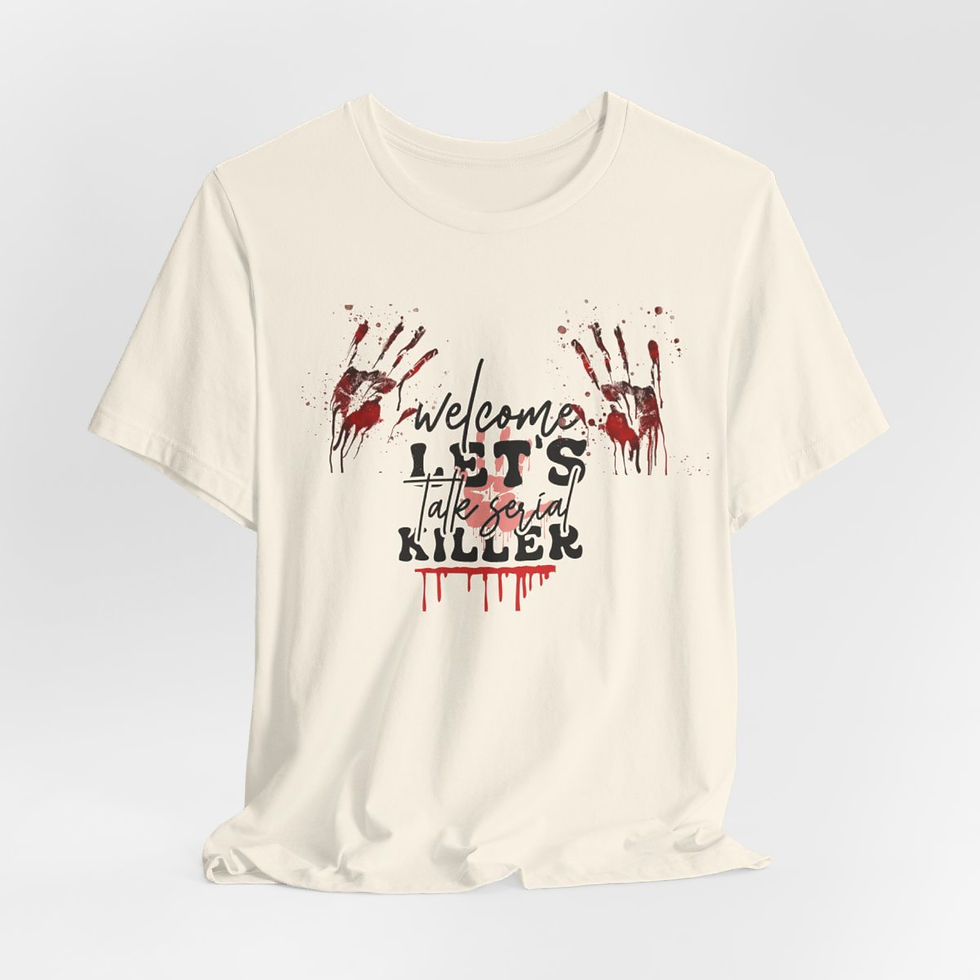 Thumbnail: True Crime T-Shirt Talk Serial Killer Expressive Apparel Funny Thoughtful Gifts