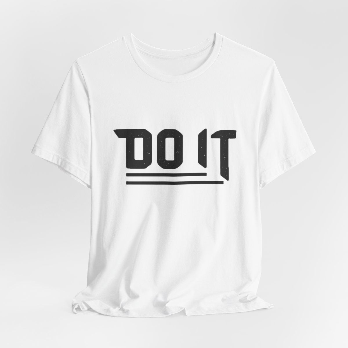 Motivational T-Shirt Do It Expressive Apparel Thoughtful Inspirational Gifts