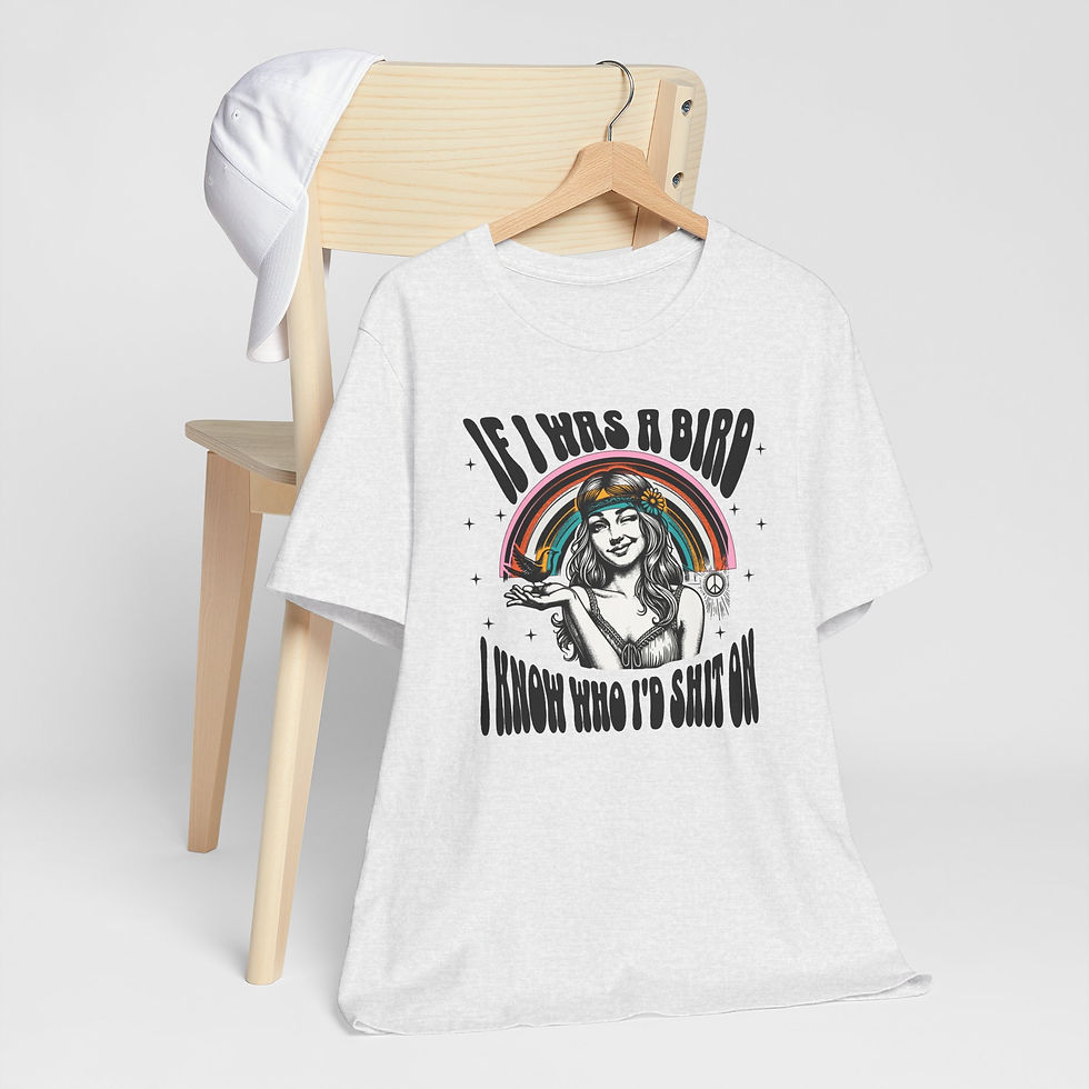 Thumbnail: Sarcastic T-Shirt If I Was a Bird Gift Funny Retro Hippie Art Tee Friend Gift