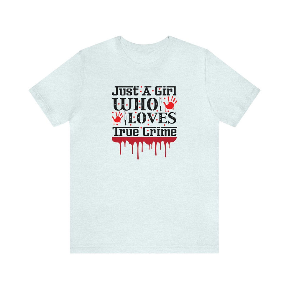 Thumbnail: Unique Gifts T-Shirt Just a Girl Who Loves True Crime Graphic Art Tee 
