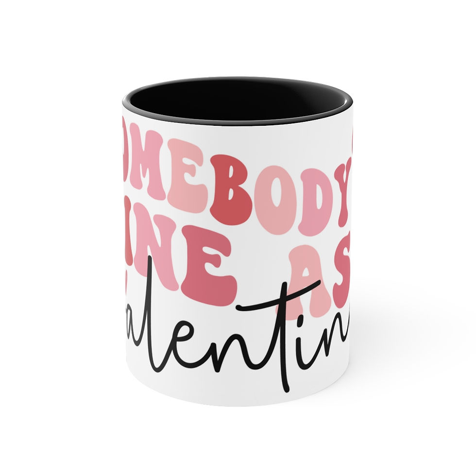 Thumbnail: Love Theme Coffee Mug Somebody's Fine Ass Valentine mug Trendy gifts