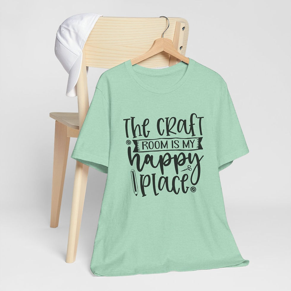 Thumbnail: Crafter T-Shirt Craft Room is My Happy Place Expressive Apparel Thoughtful Gifts