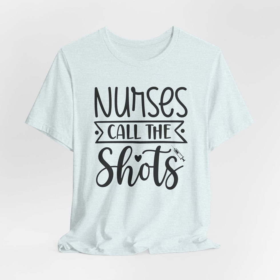 Thumbnail: Nurse T-Shirt Nurses Call the Shots Art Tee Nursing Gifts & Apparel
