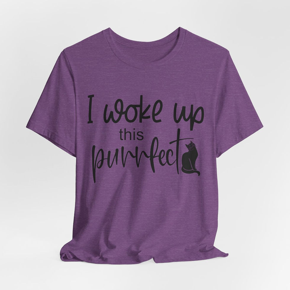 Thumbnail: Sarcastic Cat Lover T-Shirt I Woke Up this Purrfect Expressive Fun Gifts