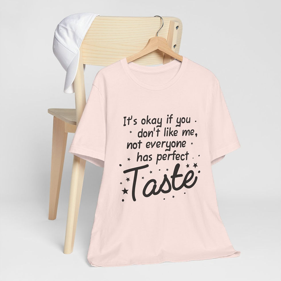 Thumbnail: Sarcastic T-Shirt It's OK If You Don't Like Me Unisex Art Tee Artistic Gifts