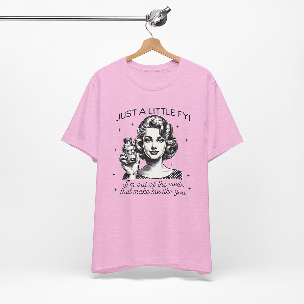 Thumbnail: Sarcastic T-Shirt Best Friend Gift Out of my Meds Funny Retro Expressive Art Tee